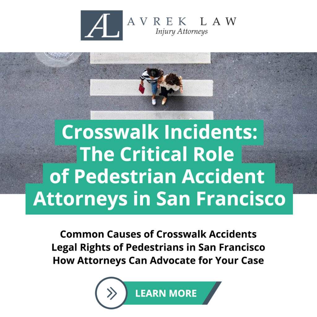 Featured image for Crosswalk Incidents: The Critical Role of Pedestrian Accident Attorneys in San Francisco