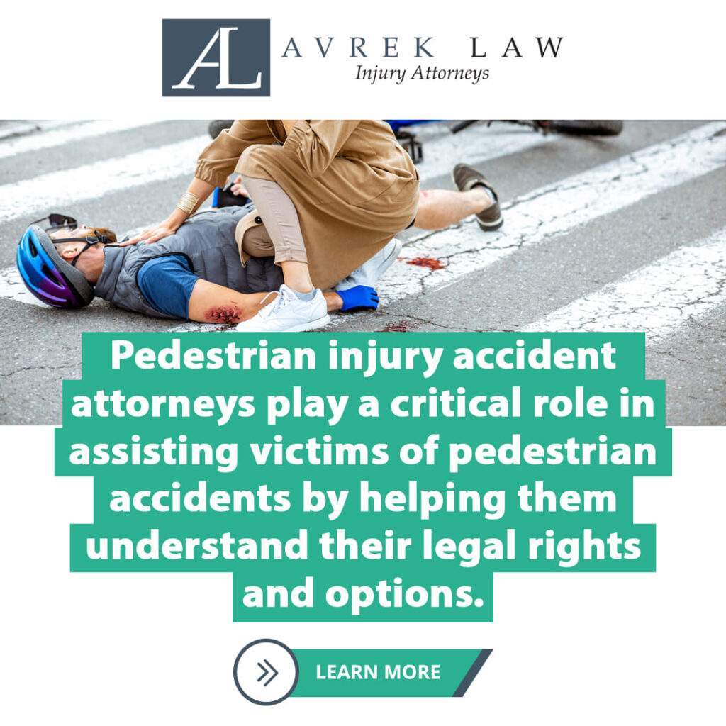 Role of pedestrian injury accident attorneyts in assisting victims of pedestrian accidents