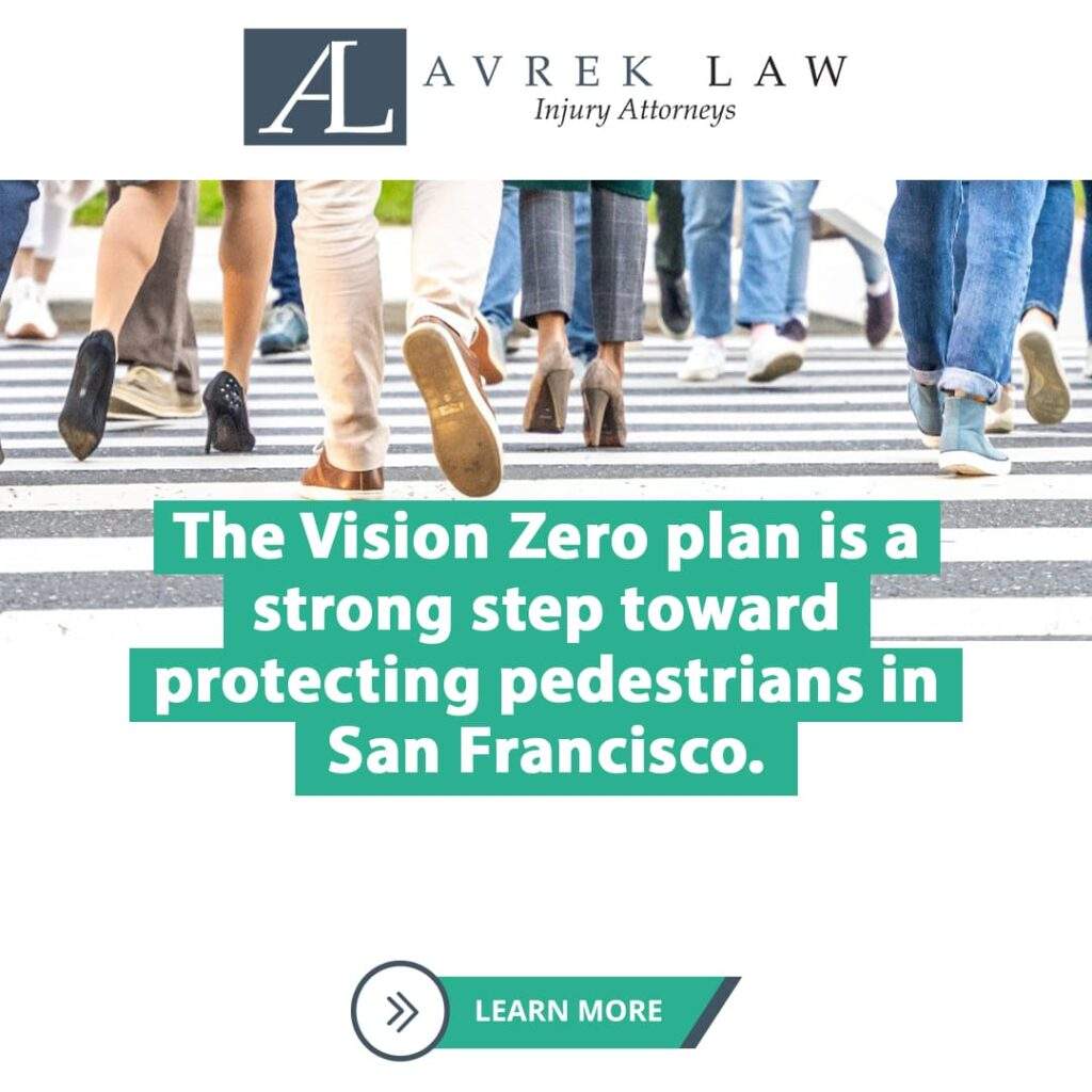 The Vision Zero plan is a strong step toward protecting pedestrians in San Francisco