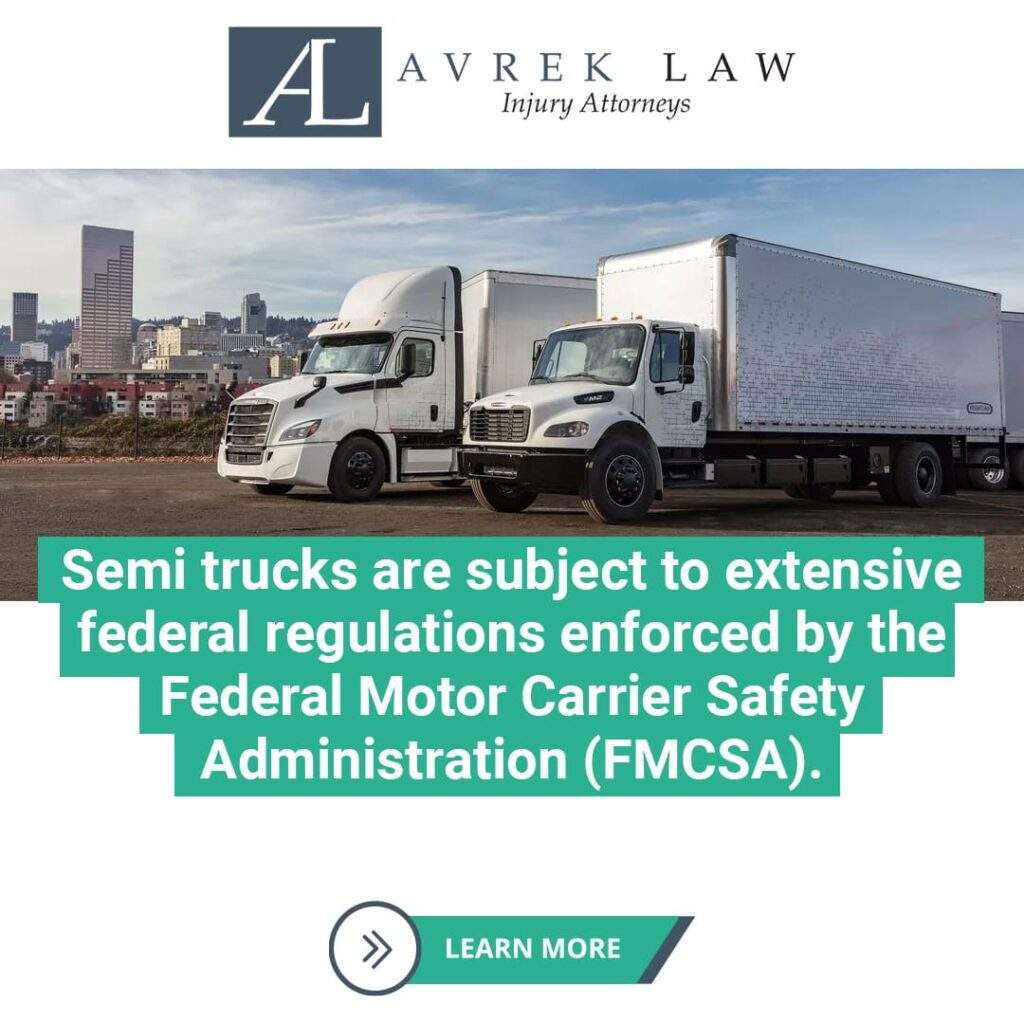 Semi trucks are subject to extensive federal regulations enforced by FMCSA