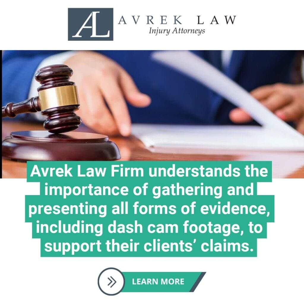 Avrek Law Firm understands teh importance of gathering and presenting all form of evidence